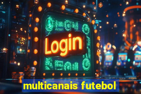 multicanais futebol